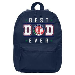 Toluca Best Dad Ever Happy FatherS Day 16 in Basic Backpack