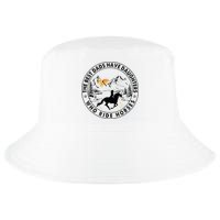 The Best Dads Have Daughters Who Ride Horses Cool Comfort Performance Bucket Hat