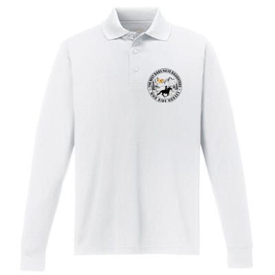 The Best Dads Have Daughters Who Ride Horses Performance Long Sleeve Polo