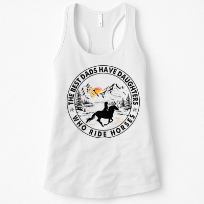 The Best Dads Have Daughters Who Ride Horses Womens Tank Top
