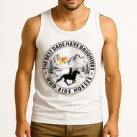 The Best Dads Have Daughters Who Ride Horses Tank Top