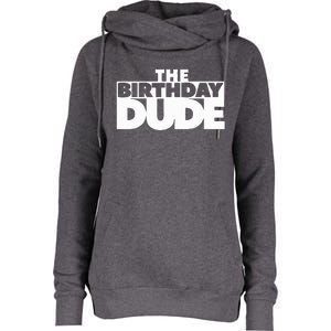 The Birthday Dude Womens Funnel Neck Pullover Hood