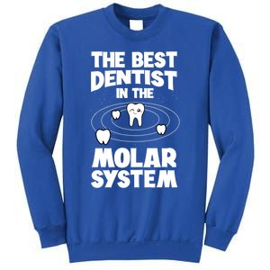 The Best Dentist In The Molar System Dentistry Dental Gift Sweatshirt