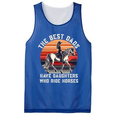 The Best Dads Have Daughters Who Ride Horses FatherS Day Gift Mesh Reversible Basketball Jersey Tank