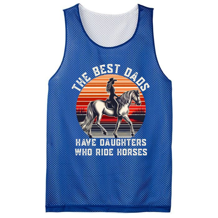 The Best Dads Have Daughters Who Ride Horses FatherS Day Gift Mesh Reversible Basketball Jersey Tank