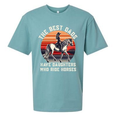 The Best Dads Have Daughters Who Ride Horses FatherS Day Gift Sueded Cloud Jersey T-Shirt