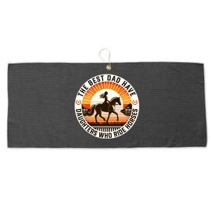 The Best Dads Have Daughters Who Ride Horses FatherS Day Cool Gift Large Microfiber Waffle Golf Towel