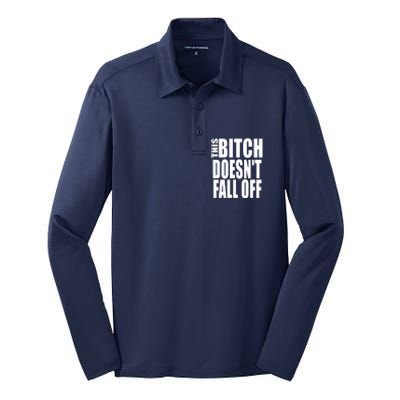 THIS BITCH DOESN'T FALL OFF Silk Touch Performance Long Sleeve Polo