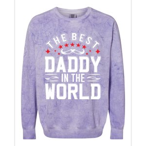 The Best Daddy In The World Father Dad FatherS Day Gift Colorblast Crewneck Sweatshirt