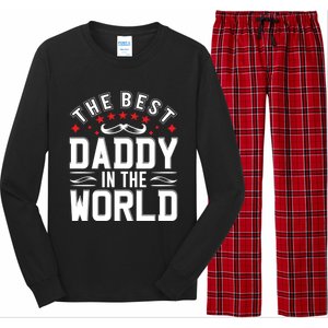 The Best Daddy In The World Father Dad FatherS Day Gift Long Sleeve Pajama Set