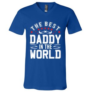 The Best Daddy In The World Father Dad FatherS Day Gift V-Neck T-Shirt