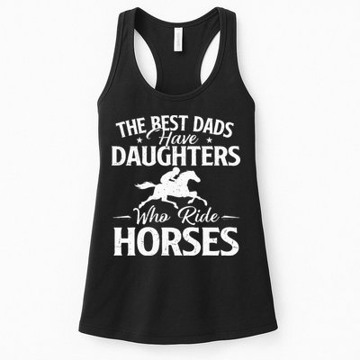The Best Dads Have Daughters Who Ride Horses Horse Lover Womens Tank Top