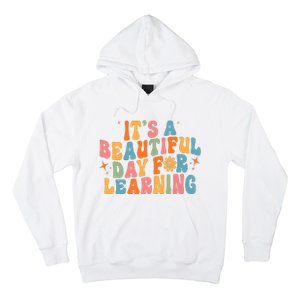 Ts Beautiful Day For Learning Teacher Funny Teacher Life Hoodie