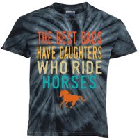 The Best Dads Have Daughters Who Ride Horses retro vintage Kids Tie-Dye T-Shirt