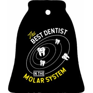 The Best Dentist In The Molar System Dds Dentistry Ceramic Bell Ornament