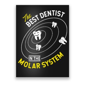 The Best Dentist In The Molar System Dds Dentistry Poster