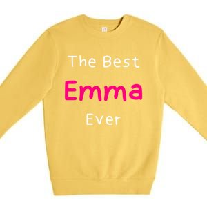 The Best Emma Ever / Funny Quote Named Emma Gift Premium Crewneck Sweatshirt