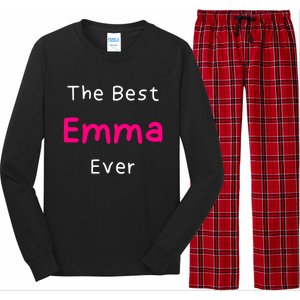 The Best Emma Ever / Funny Quote Named Emma Gift Long Sleeve Pajama Set