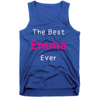 The Best Emma Ever / Funny Quote Named Emma Gift Tank Top