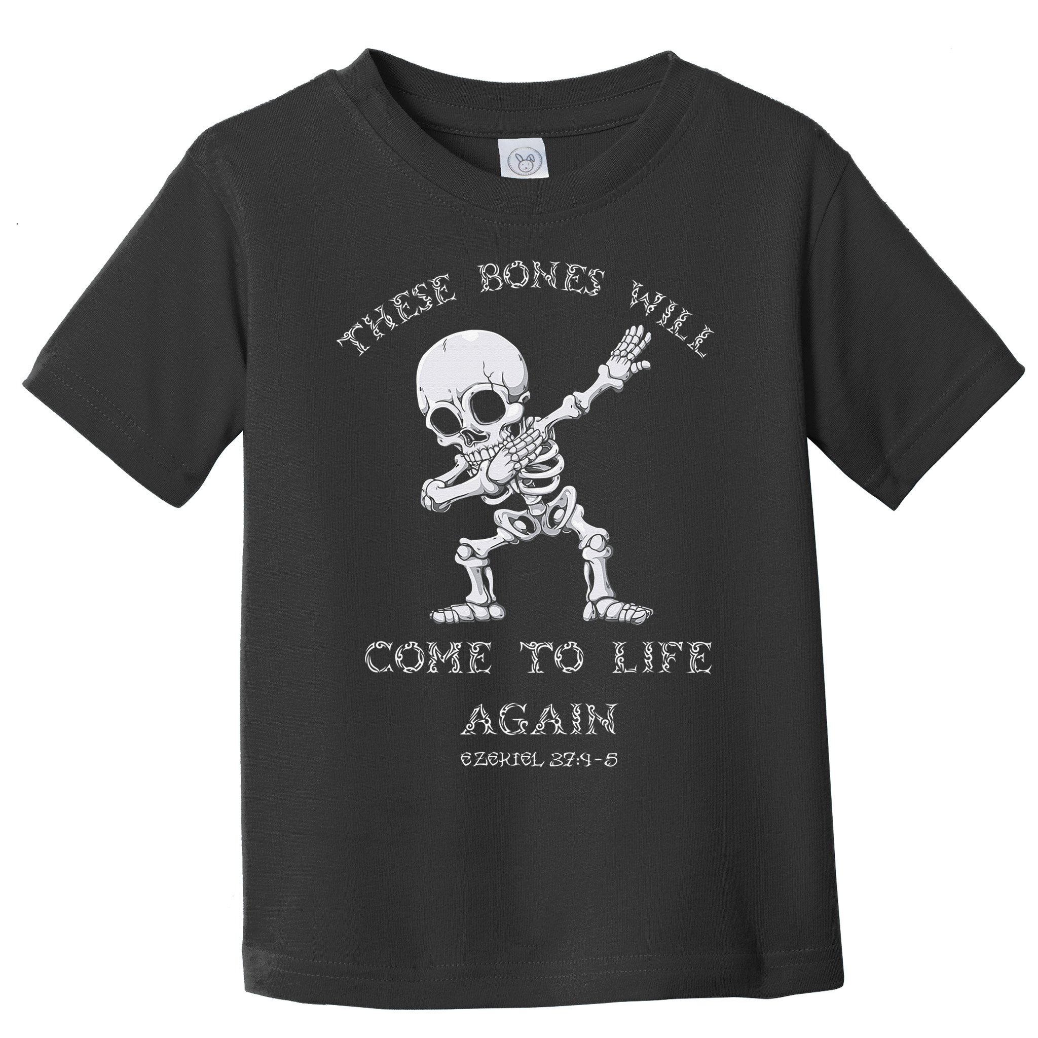 These Bones Ezekiel Christian Halloween Dabbing Skeleton  Toddler T-Shirt