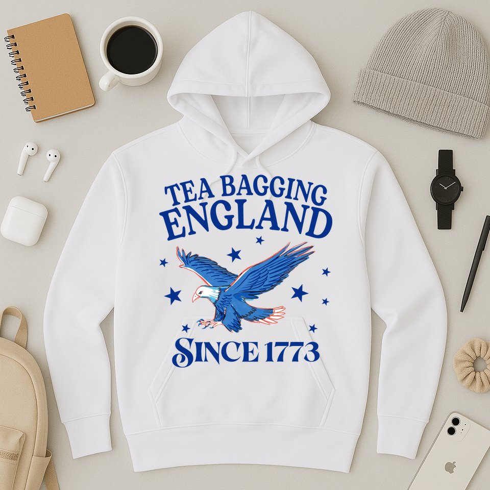 Tea Bagging England Since 1773 Patriotic Eagle Hoodie