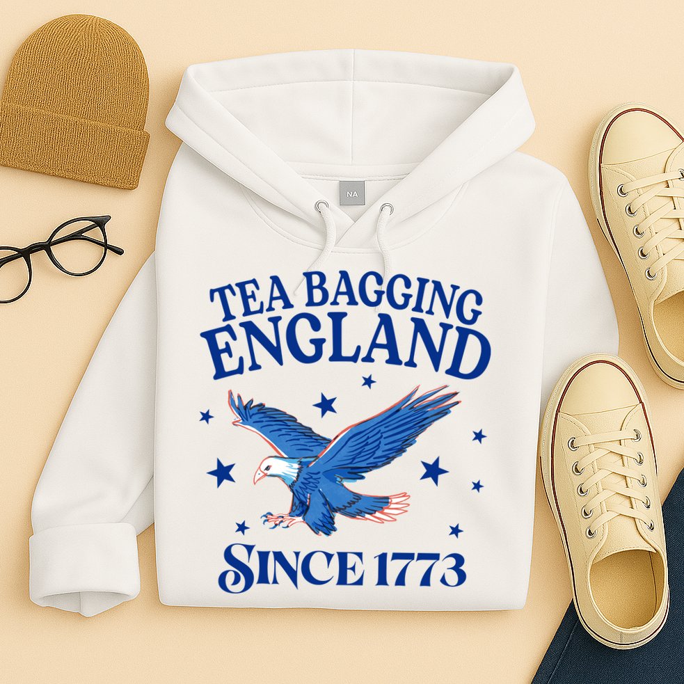 Tea Bagging England Since 1773 Patriotic Eagle Hoodie