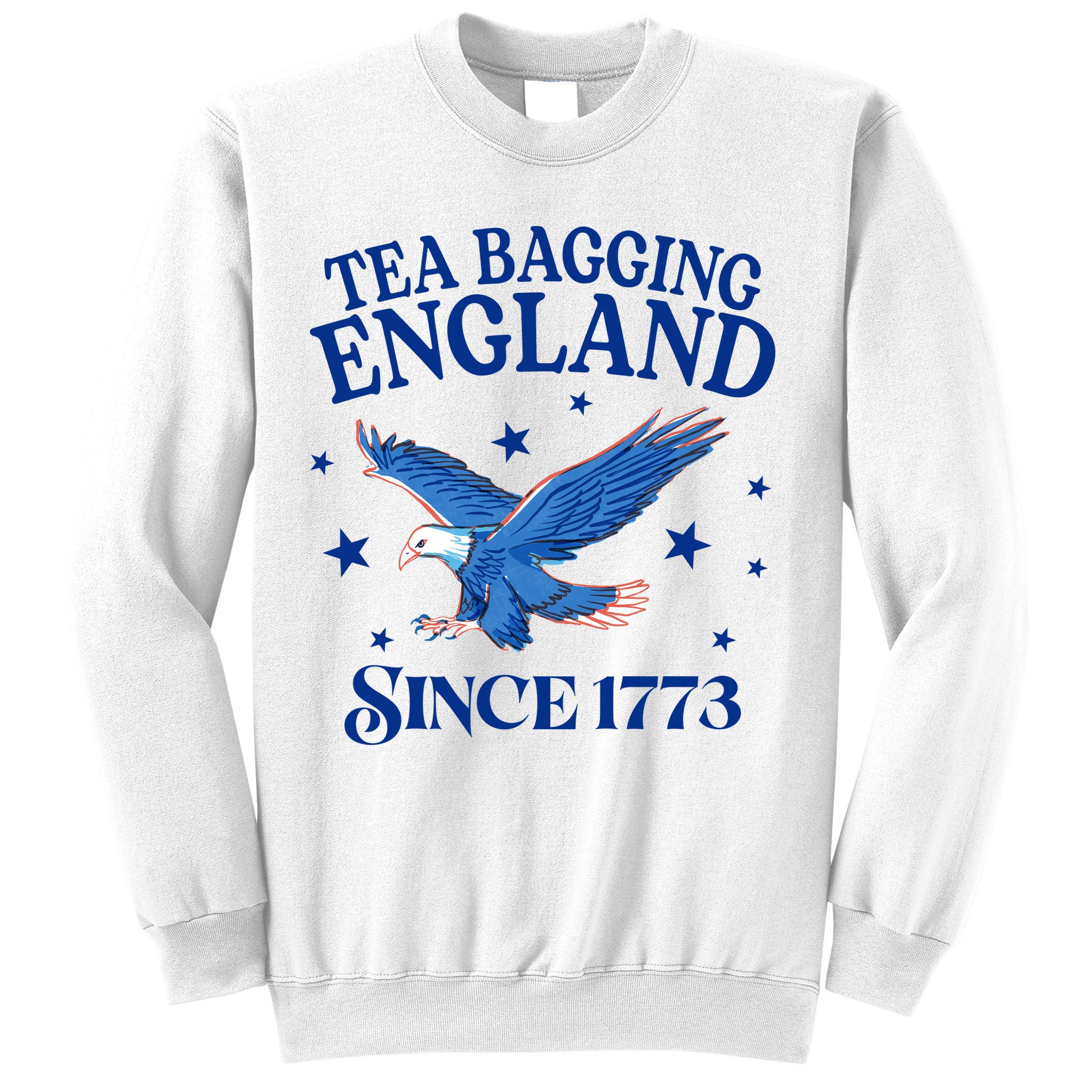 Tea Bagging England Since 1773 Patriotic Eagle Sweatshirt
