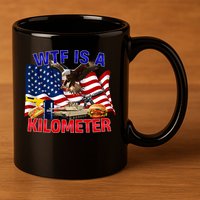 The Bald Eagle American Flag Wtf Is A Kilometer 11oz C Handle Ceramic Mug