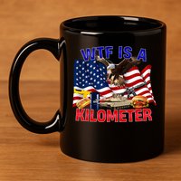 The Bald Eagle American Flag Wtf Is A Kilometer 11oz C Handle Ceramic Mug