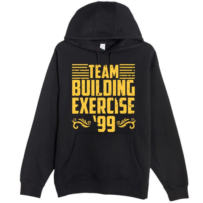Team Building Exercise 99 Premium Pullover Hoodie