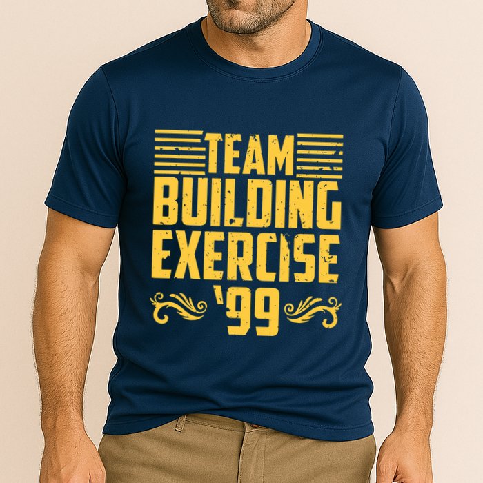 Team Building Exercise 99 Performance Shirt