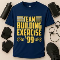 Team Building Exercise 99 Performance Shirt