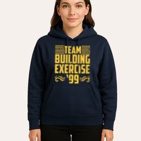 Team Building Exercise 99 Hoodie