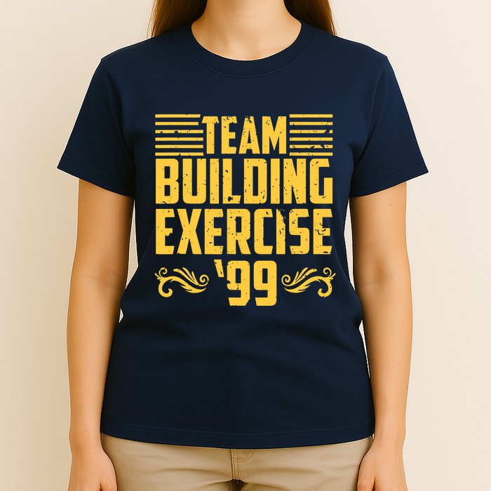 Team Building Exercise 99 T-Shirt