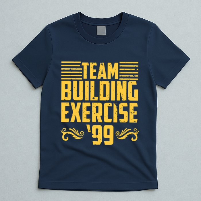 Team Building Exercise 99 T-Shirt