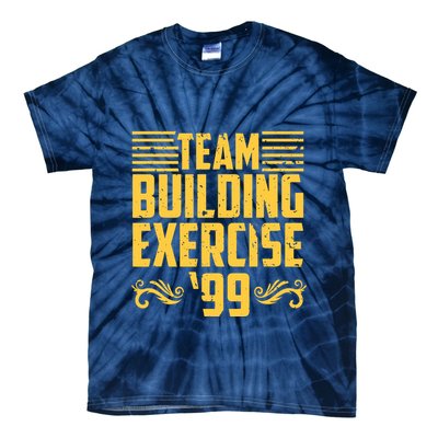 Team Building Exercise 99 Tie-Dye T-Shirt