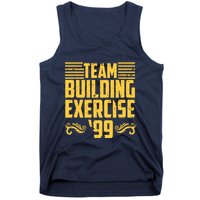 Team Building Exercise 99 Tank Top