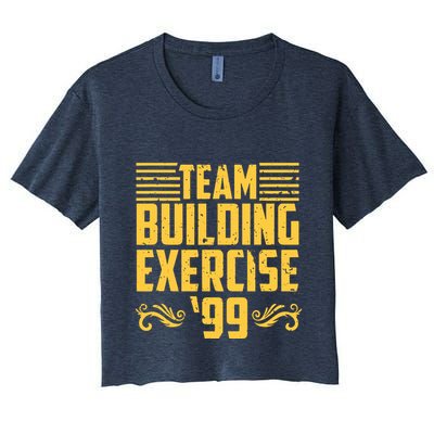 Team Building Exercise 99 Crop Top
