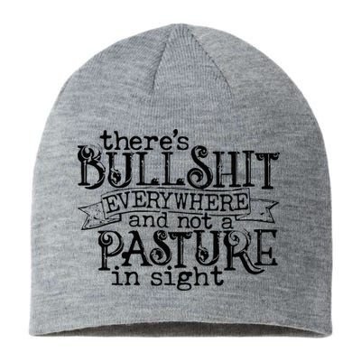 There’s Bullshit Everywhere And Not A Pasture In Sight Quote Sustainable Beanie