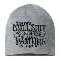 There’s Bullshit Everywhere And Not A Pasture In Sight Quote Sustainable Beanie