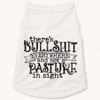 There’s Bullshit Everywhere And Not A Pasture In Sight Quote Doggie Tank