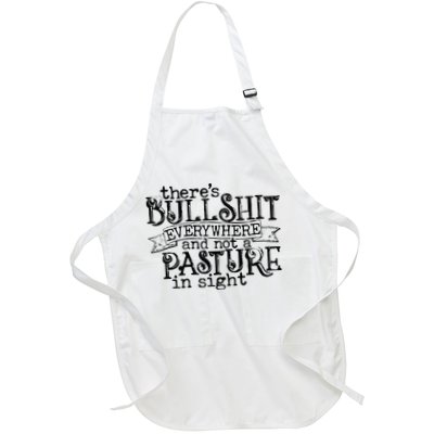 There’s Bullshit Everywhere And Not A Pasture In Sight Quote Apron
