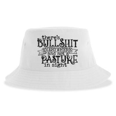 There’s Bullshit Everywhere And Not A Pasture In Sight Quote Sustainable Bucket Hat