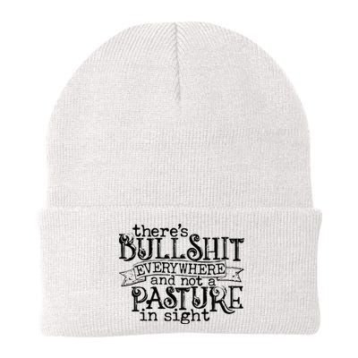 There’s Bullshit Everywhere And Not A Pasture In Sight Quote Beanie