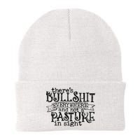 There’s Bullshit Everywhere And Not A Pasture In Sight Quote Beanie