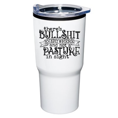 There’s Bullshit Everywhere And Not A Pasture In Sight Quote Tumbler