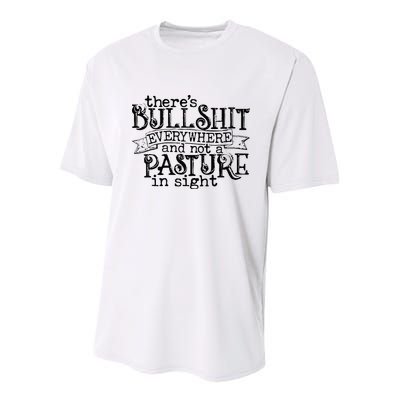 There’s Bullshit Everywhere And Not A Pasture In Sight Quote Youth Performance Sprint T-Shirt