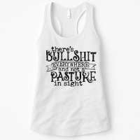 There’s Bullshit Everywhere And Not A Pasture In Sight Quote Womens Tank Top