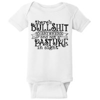There’s Bullshit Everywhere And Not A Pasture In Sight Quote Baby Bodysuit
