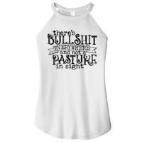 There’s Bullshit Everywhere And Not A Pasture In Sight Quote Women's Perfect Tri Rocker Tank
